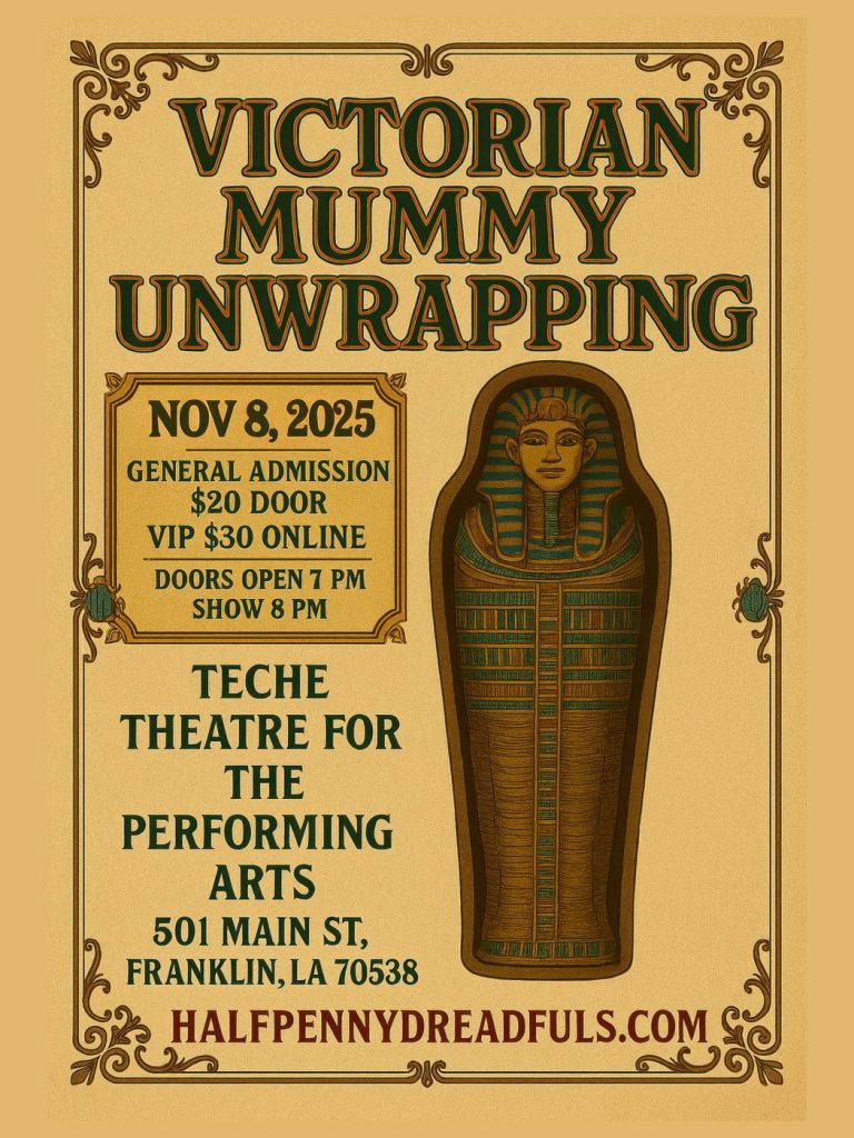 Victorian Mummy Unwrapping – Teche Theatre