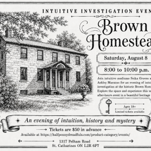 Intuitive Paranormal Investigation - The Brown Homestead